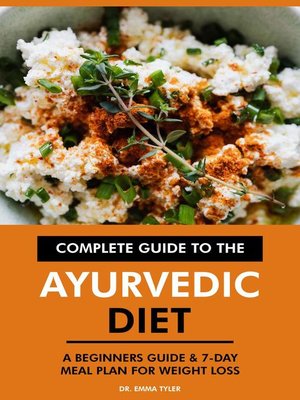 cover image of Complete Guide to the Ayurvedic Diet